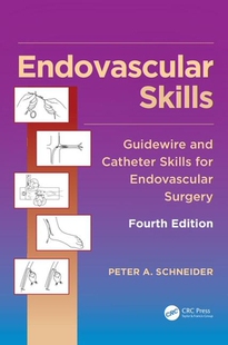 【预订】Endovascular Skills: Guidewire and Catheter Skills for Endovascular Surgery, Fourth Edition