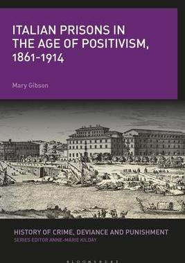 [预订]Italian Prisons in the Age of Positivism, 1861-1914 9781350196094