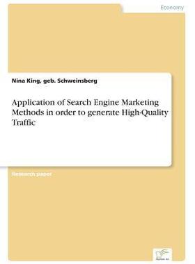 [预订]Application of Search Engine Marketing Methods in Order to Generate High-Quality Traffic 9783838699790