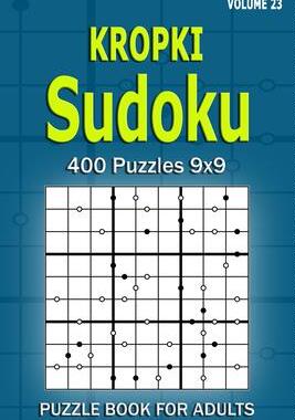 [预订]Kropki Sudoku Puzzle Book for Adults: 400 Puzzles 9x9 (Volume 23) 9798500532466