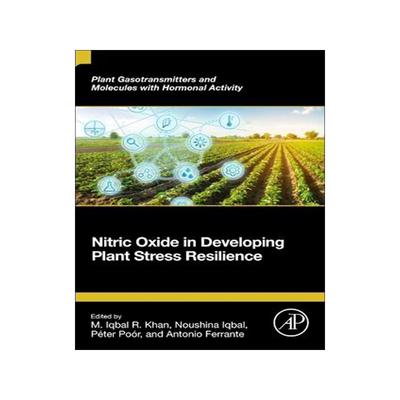 [预订]Nitric Oxide in Developing Plant Stress Resilience 9780323912099