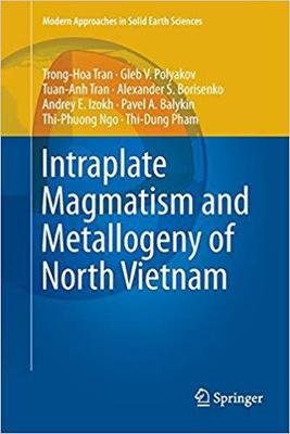 【预售】Intraplate Magmatism and Metallogeny of North Vietnam