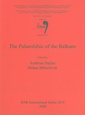 [预订]The Palaeolithic of the Balkans 9781407303055