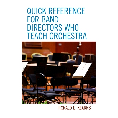 预订 Quick Reference for Band Directors Who Teach Orchestra 教管弦乐队的乐队指挥的快速参考: 9781475853414