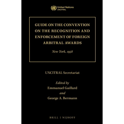 预订 Guide on the Convention on the Recognition and Enforcement of Foreign Arbitral Awards: New York, 1958 承认及执行外