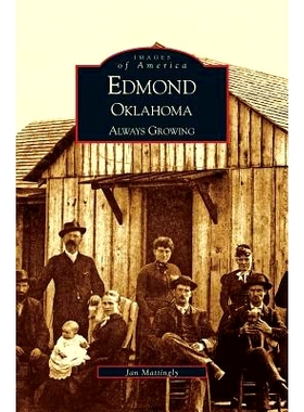 预订 Edmond, Oklahoma: Always Growing: 9781531613389