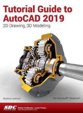 【预订】Tutorial Guide to AutoCAD 2019