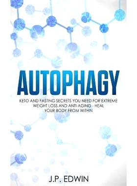 预订 Au*hagy: Keto and Fasting Secrets You Need for Extreme Weight Loss and Anti-Aging - Heal Your Body from Within