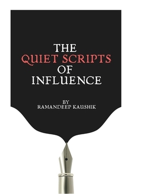 预订 The Quiet Scripts of Influence: 9798266041141