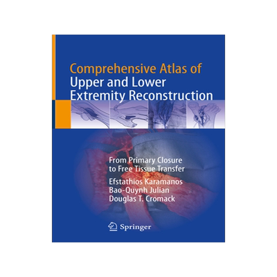 预订 Comprehensive Atlas of Upper and Lower Extremity Reconstruction
