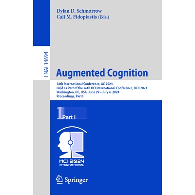 预订 Augmented Cognition: 18th International Conference, AC 2024, Held as Part of the 26th Hci International Conference,