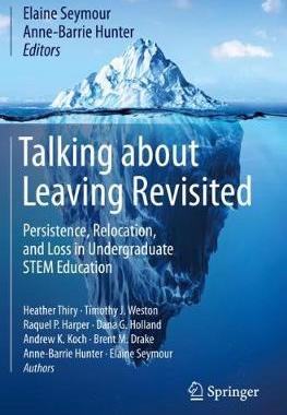【预订】Talking about Leaving Revisited: Persistence, Relocation, and Loss in Undergraduate Stem Education
