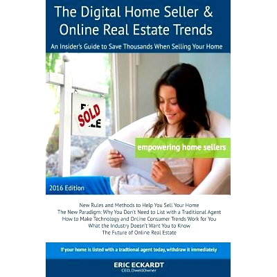 预订 The Digital Home Seller & Online Real Estate Trends: An Insider’s Guide to Save Thousands When Selling Your Home #