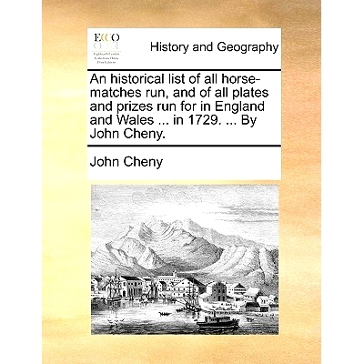 预订 An Historical List of All Horse-Matches Run, and of All Plates and Prizes Run for in England and Wales ... in 1729.
