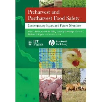 预订 Preharvest And Postharvest Food Safety: Contemporary Issues And Future Directions 收获前与收获后食品安全:当代问题