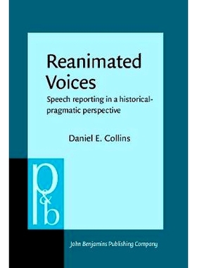 预订 Reanimated Voices. Speech reporting in a historical-pragmatic perspective.: 9789027251046