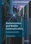 【预订】Homelessness and Mobile Communication: Precariously Connected 9789811938375