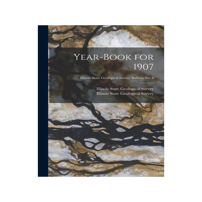 [预订]Year-book for 1907; Illinois State Geological Survey Bulletin * 9781014413604