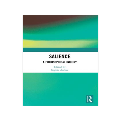 [预订]Salience: A Philosophical Inquiry 9781032199474