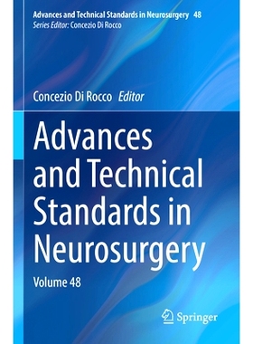 预订 Advances and Technical Standards in Neurosurgery: Volume 48 神经外科学进展与技术标准 第48卷: 9783031367878