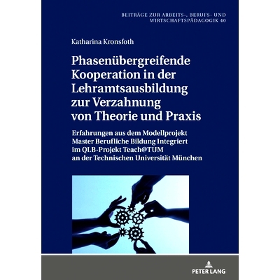 预订 Phasenübergreifende Kooperation in der Lehramtsausbildung zur Verzahnung von Theorie und Praxis: Erfahrungen aus d