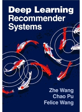 预订 Deep Learning Recommender Systems 深度学习推荐系统: 9781009447508