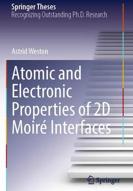 [预订]Atomic and Electronic Properties of 2D Moiré Interfaces 9783031120954