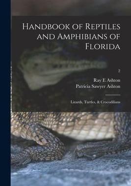 [预订]Handbook of Reptiles and Amphibians of Florida: Lizards, Turtles, & Crocodilians; 2 9781014877819