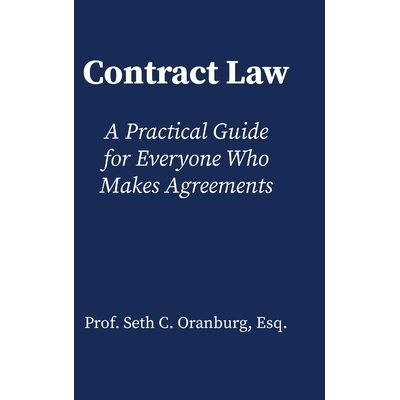 预订 Contract Law: A Practical Guide for Everyone Who Makes Agreements: 9781300184553