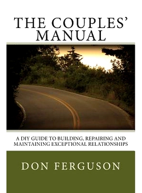 预订 The Couples’ Manual: A DIY Guide to Building, repairing and maintaining exce: 9781500222086