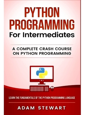 预订 Python Programming for Intermediates: A Complete Crash Course on Python Programming: 9781951339333