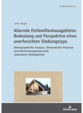 预订 Alternde Einfamilienhausgebiete: Bedeutung und Perspektive eines unerforschten Siedlungstyps: Demographische Analys