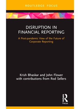 预订 Disruption in Financial Reporting: Is the Annual Report Fit for Purpose? 破坏财务报告：年度报告是否合适?: 978036722