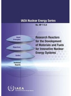 预订 Research Reactors for Development of Materials and Fuels for Innovative Nuclear Energy Systems 创新核能系统材料与燃