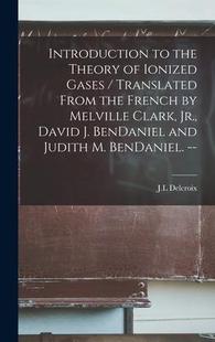 Gases Melville Translated From the 9781013886911 Jr. Dav Theory Ionized French Clark Introduction 预订