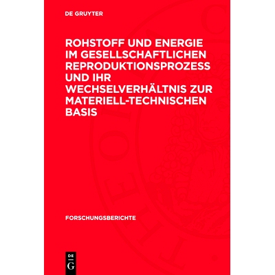 预订 Rohstoff und Energie im gesellschaftlichen Reproduktionsprozeß und ihr Wechselverhältnis zur materiell-technische