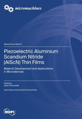 [预订]Piezoelectric Aluminium Scandium Nitride (AlScN) Thin Films: Material Development and Applications i 9783036563671