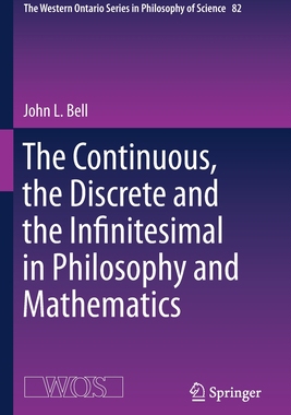 【预订】The Continuous, the Discrete and the Infinitesimal in Philosophy and Mathematics