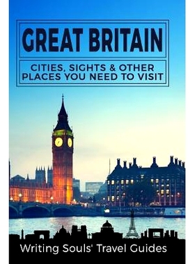 预订 Great Britain: Cities, Sights & Other Places You Need to Visit: 9781977600059