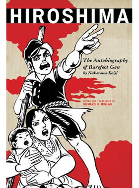 预订 Hiroshima: The Autobiography of Barefoot Gen 广岛：赤足小子自传: 9781442207486