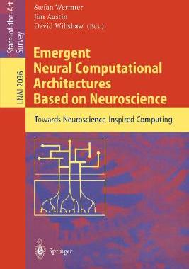 【预订】Emergent Neural Computational Architectures Based on Neuroscience