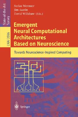 【预订】Emergent Neural Computational Architectures Based on Neuroscience