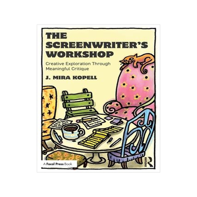 [预订]The Screenwriter’s Workshop: Creative Exploration Through Meaningful Critique 9781032287218