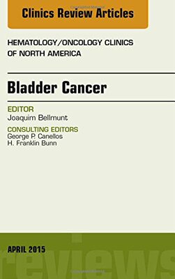 【预订】Bladder Cancer, An Issue of Hematology/Oncology Clinics of North America