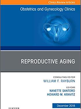 【预售】Reproductive Aging, An Issue of Obstetrics and Gynecology Clinics