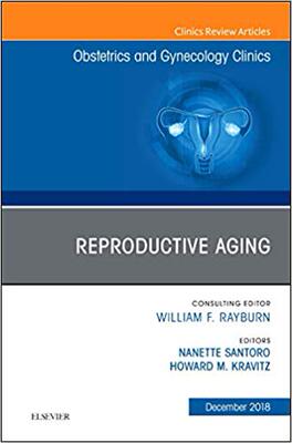 【预售】Reproductive Aging, An Issue of Obstetrics and Gynecology Clinics