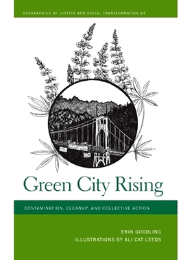 预订 Green City Rising: Contamination, Cleanup, and Collective Action 绿色城市崛起：污染、清理和集体行动: 9780820363851