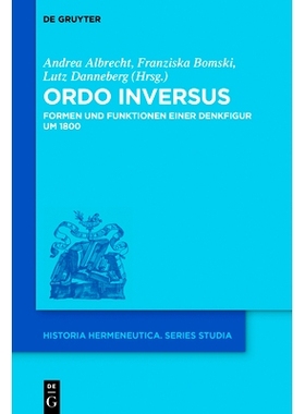 预订 Ordo inversus: Formen und Funktionen einer Denkfigur um 1800: 9783110656015