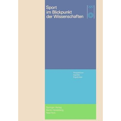 预订 Sport im Blickpunkt der Wissenschaften: Perspektiven, Aspekte, Ergebnisse: 9783662002308