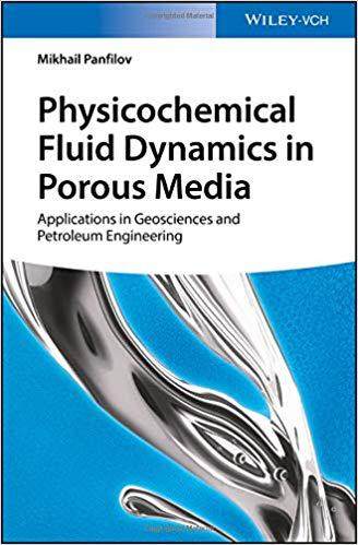 【预售】Physicochemical Fluid Dynamics In Porous Media - Applications In Geosciences And Petroleum Engineering